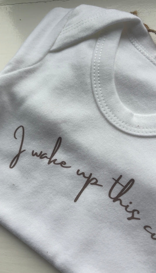 White 'I Wake Up This Cute' Bodysuit - Little Moo Baby